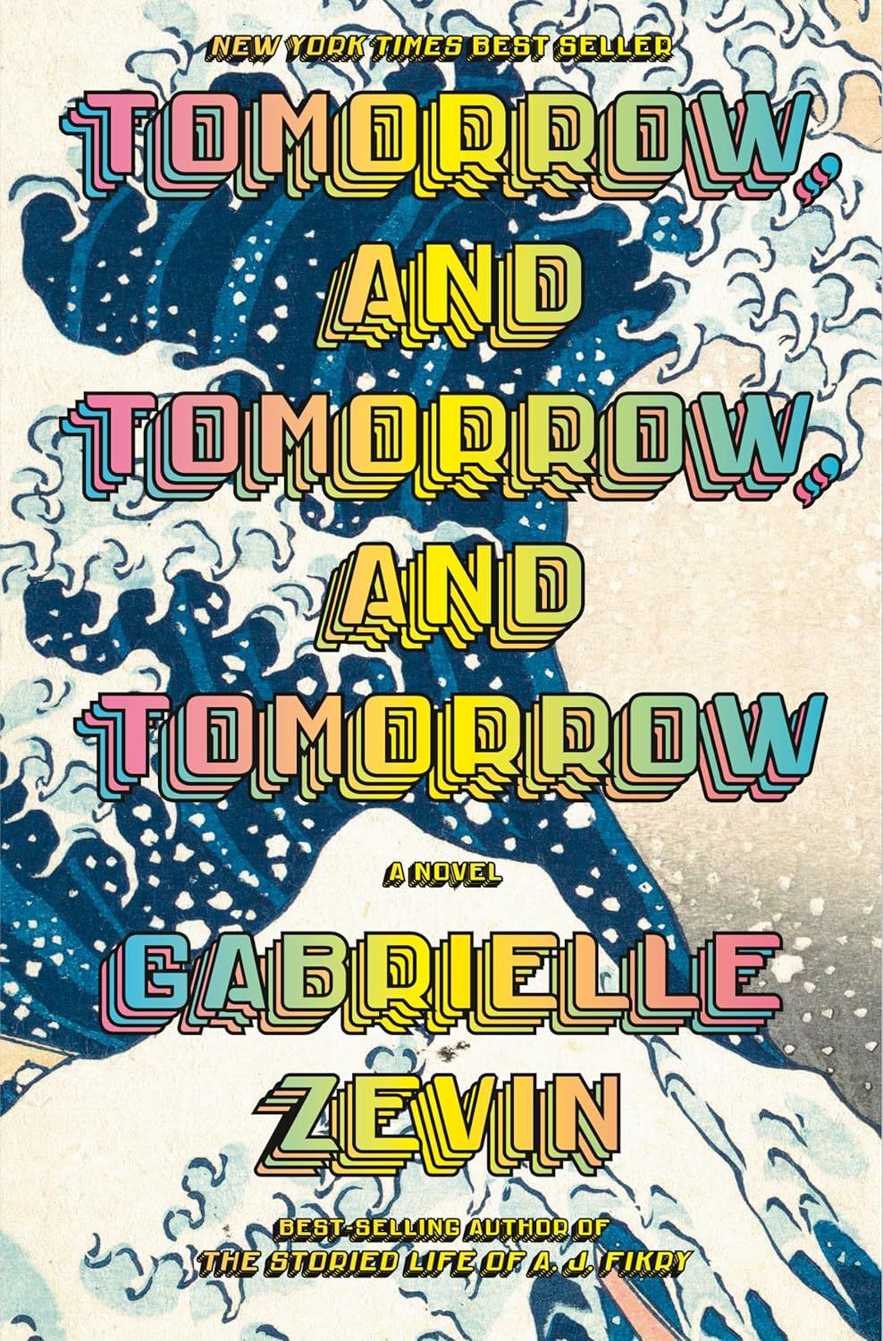 The cover of Tomorrow and Tomorrow and Tomorrow showing a tidal wave crashing against the title text 