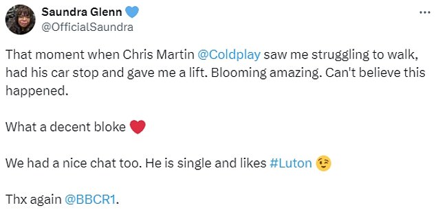 She wrote: 'That moment Chris Martin @Coldplay saw me struggling to walk, stopped his car and gave me a lift. 'Blooming amazing. Can't believe this happened. What a lovely guy.'