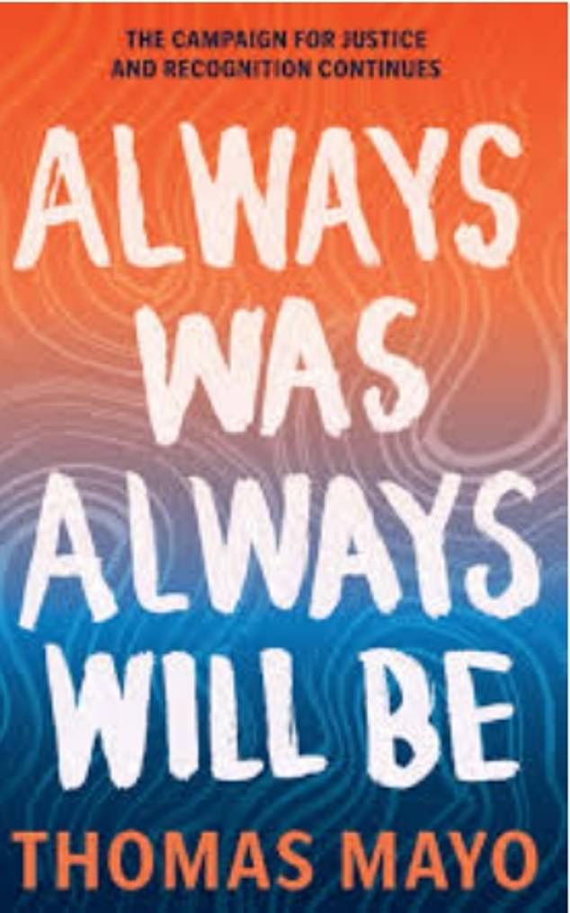 Thomas Mayo's new book aims to provide a guide to how 'the campaign for peace and justice for indigenous peoples continues after the referendum is lost'.