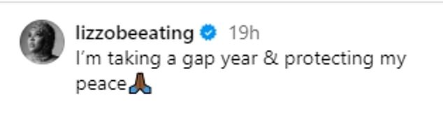 The star - whose last album Special was released in 2022 - wrote: 'I'm taking a gap year and protecting my peace [prayer emoji] (sic)