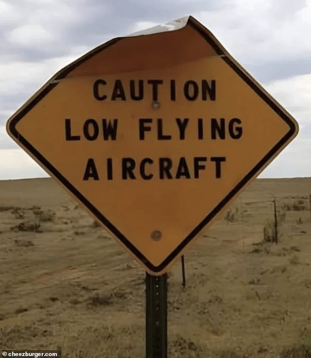 Elsewhere it appeared to be a sign, believed to have been taken in the US, warning people of low-flying planes that were hit right by that sign.