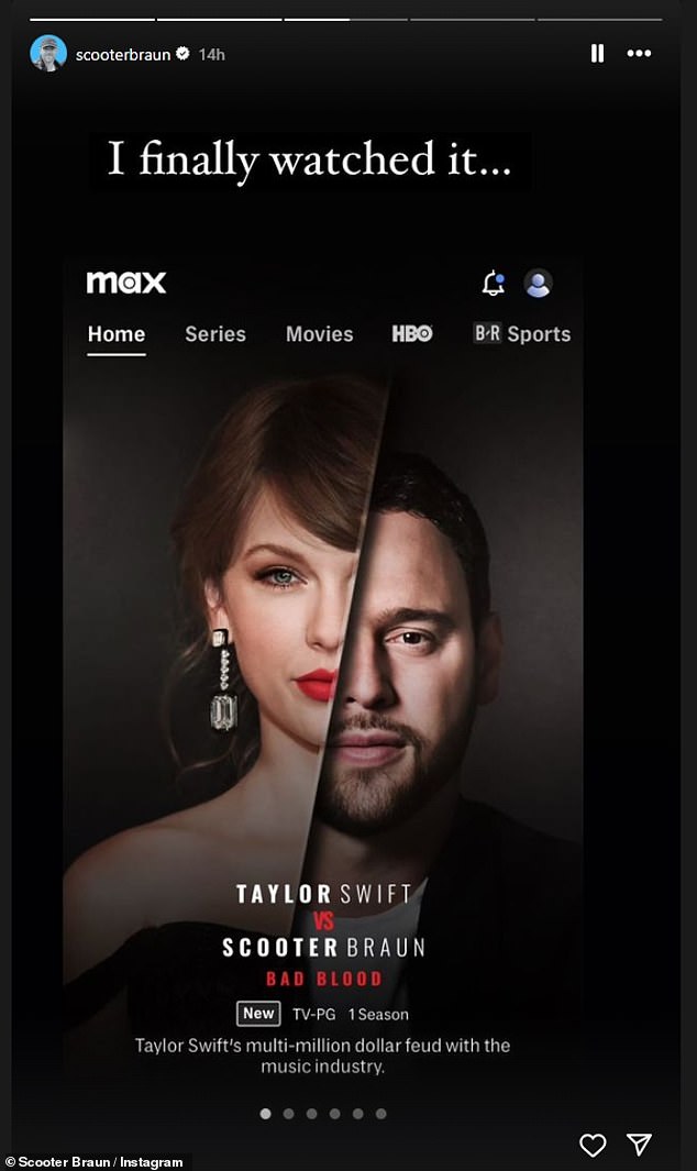 The now-retired music manager, 43, who has been embroiled in a years-long feud with Swift, 34, took to Instagram to say he watched Max's documentary about their split, Taylor Swift vs Scooter Braun: Bad Blood