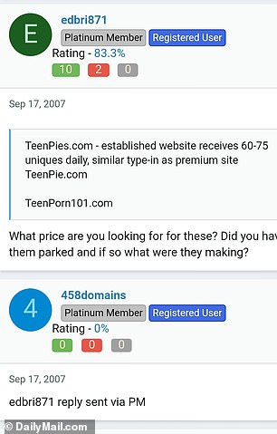 Screenshots of his messages from 2007 show that he negotiated the purchase of three addresses: TeenPies.com, TeenPie.com and TeenPorn101.com