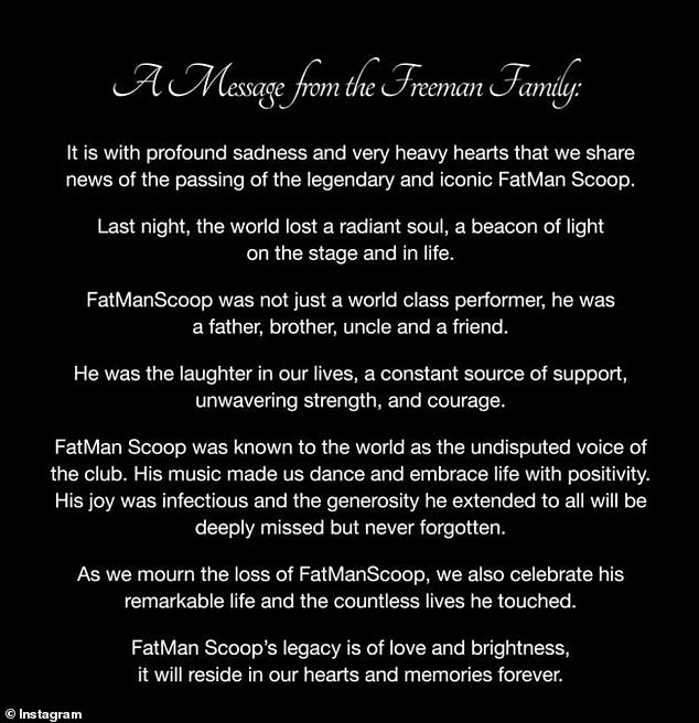 “It is with deep sadness and a very heavy heart that we share the news of the passing of the legendary and iconic Fatman Scoop,” the statement began