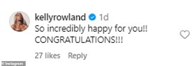 'So incredibly happy for you!! CONGRATULATIONS!!!' Kelly Rowland wrote