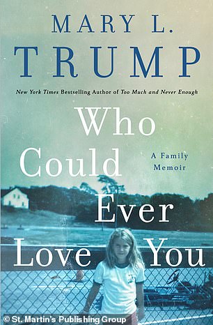 In 'Who Could Ever Love You: A Family Memoir,' Mary writes that Donald told her father, Freddy Jr., that he was a 