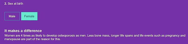 Women are four times more likely to develop osteoporosis than men, the quiz makers warn. Lower bone mass, longer lifespans and life events such as pregnancy and menopause are some of the reasons for this