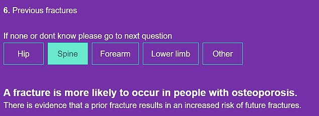 One question on the quiz is whether you have ever broken a bone, because previous fractures can increase your risk of future fractures.