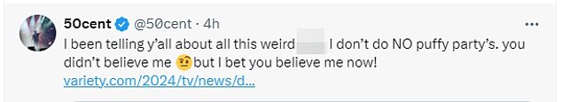 50 also went to X after the announcement and wrote: 'I told you all those weird things, I do NOT participate in blow up parties. You didn't believe me before, but I bet you do now!' [sic]