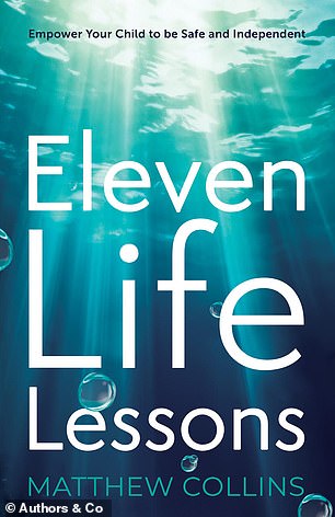 Eleven Life Lessons: Empowering Your Child to Be Safe and Independent, published by Authors & Co.