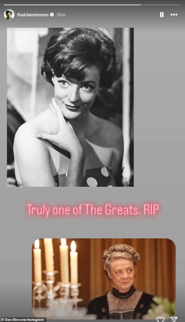 Dan Stevens paid tribute on his Instagram Story, writing “Truly one of the greats. RIP” alongside two photos of his former co-star