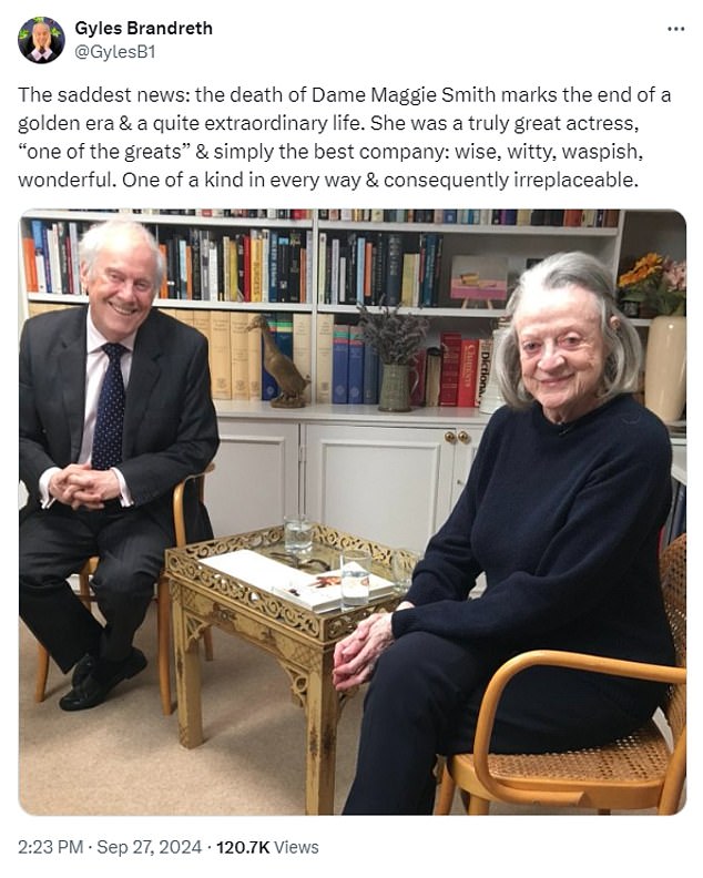 Gyles Brandreth shared a photo of him with Smith on X, formerly Twitter, and wrote: 'The saddest news: Dame Maggie Smith's death marks the end of a golden era'