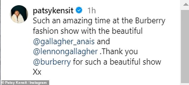 Patsy shared a photo of herself with Lennon and Anais on Instagram, writing: 'What an amazing time at the Burberry fashion show'