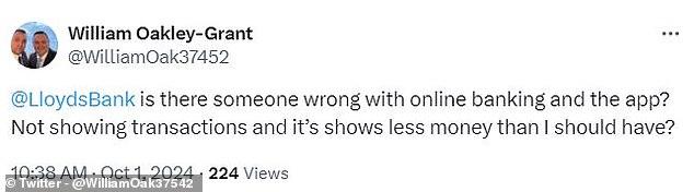 One Lloyds customer wrote that their online banking and banking app was showing no transactions and less balance than they expected