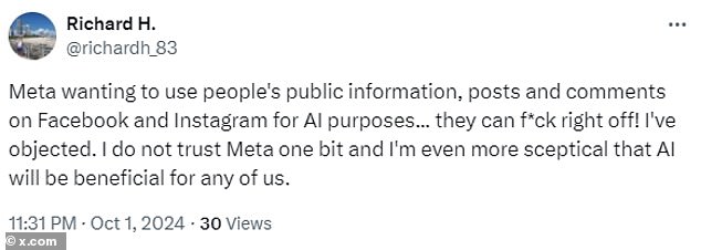 Another said: 'I don't trust Meta one bit and I'm even more skeptical that AI will be useful to any of us,' adding that Meta can 'fuck straight away'