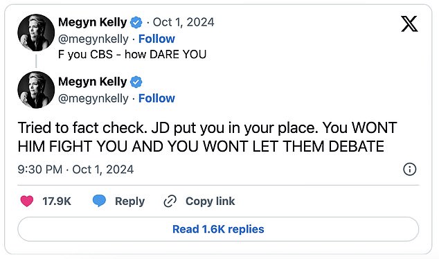 “F you CBS – how dare you,” tweeted conservative anchor Megyn Kelly. 'I tried to check the facts. JD put you in your place. You don't let him fight you and you don't let them debate.