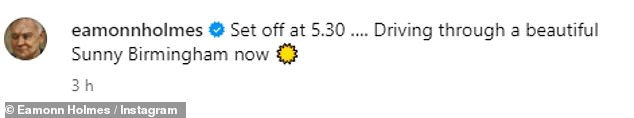He wrote: 'Departing at 5:30 pm. Now driving through a beautiful sunny Birmingham'
