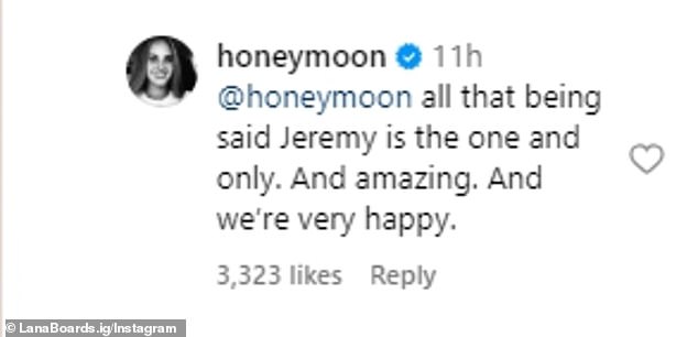 Del Rey added, “That said, Jeremy is the one and only. And great. And we are very happy'