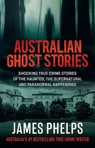 Australian Ghost Stories by James Phelps is published by HarperCollins and available now