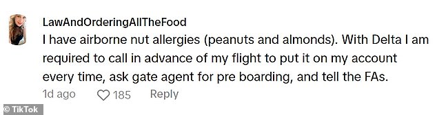 Another TikToker said she has airborne nut allergies and has to call before her flight to let staff members know