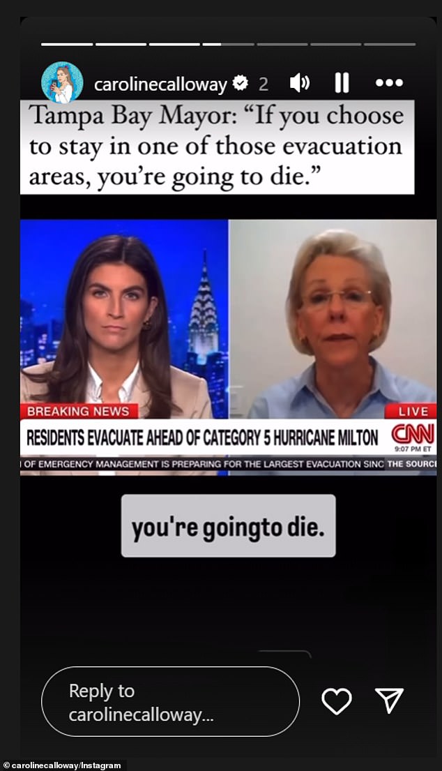 “We have food, but it's a little scary and… yeah, I'll keep you posted,” she finished, before posting a video of Tampa Bay Mayor Jane Castor saying that if you don't evacuate, “you'll die'.