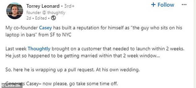 His colleague Torrey Leonard shared a photo of Casey sitting at a table typing on his laptop as everyone else at the wedding hit the dance floor on LinkedIn