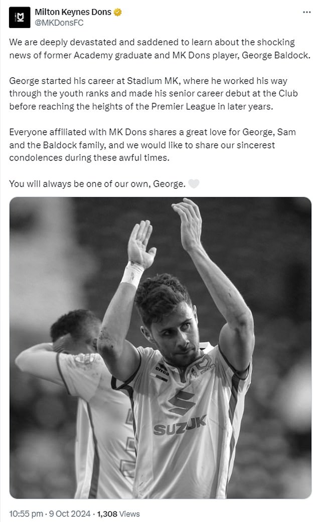 And his boyhood club, MK Dons, said they were 'devastated' when they heard the news, in an emotional post saying he 'will always be one of our own'