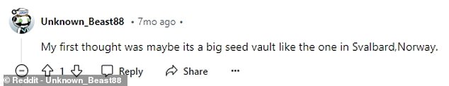 One user suggested it was the 'door to Agartha', while another user claimed it could be a 'large seed vault like the one in Spitsbergen, Norway'