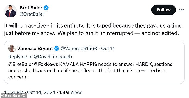 Critics raised concerns that Harris' interview is pre-recorded and speculated that it could be edited — but Baier posted to X that the interview will air 