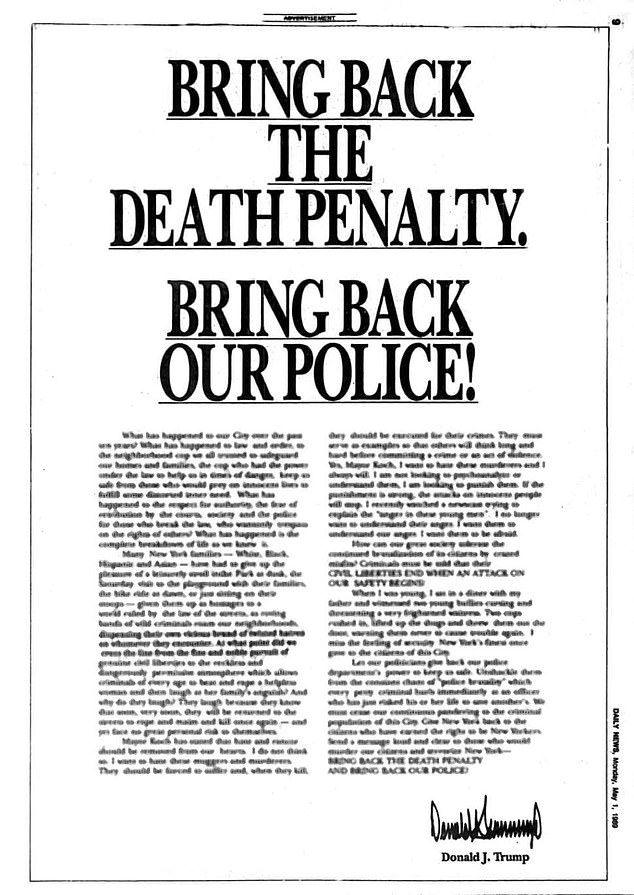 The men's disdain for Trump dates back to 1989, when he took out a full-page ad (pictured) in four New York City newspapers demanding they receive the death penalty for the rape of a white woman in Central Park. All five men were acquitted in 2002 after serving between six and 13 years in prison, when another inmate confessed to the attack