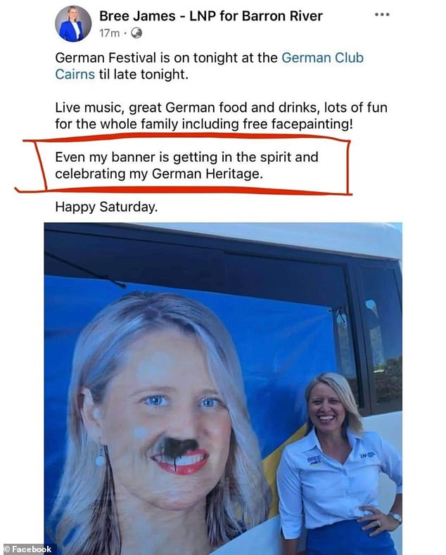 LNP candidate for Barron River Bree James was slammed after she shared a photo of her defaced campaign poster which featured a Hitler-style mustache to 'celebrate' her German heritage