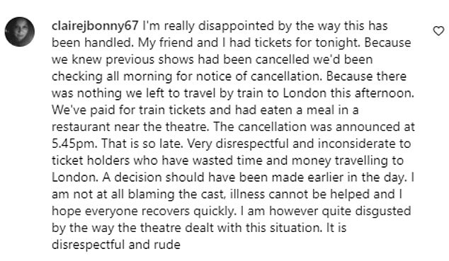 Fans have shared their anger at the last-minute announcement about the cancellations, with many stating how far they had traveled to see the play