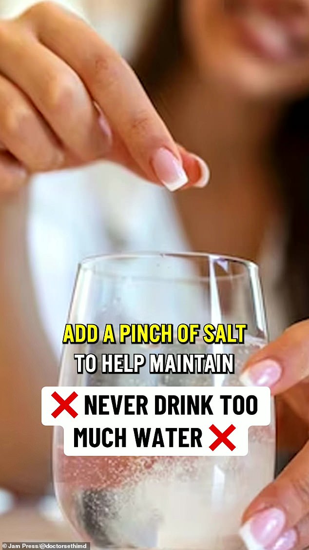 To prevent water intoxication, he claims that heavy water drinkers should add electrolyte powder or a pinch of salt to a glass of water to maintain balance.