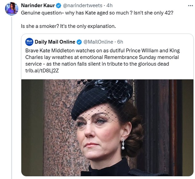 Ms Kaur shared a photo of Kate looking solemnly at the Cenotaph and wrote on Isn't she only 42? Is she a smoker?¿