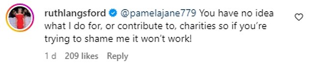 Hitting back at the accusatory comment, Ruth proved she isn't afraid to speak her mind as she insisted she 'won't be shamed'