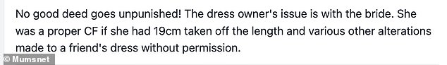 A number of commenters suggested that the issue of dress ownership should be with the bride and not the woman who made the alterations