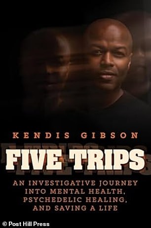 Gibson, 52, details his spiral of depression and anxiety in his new memoir, Five Trips: An Investigative Journey into Mental Health, Psychedelic Healing and Saving a Life