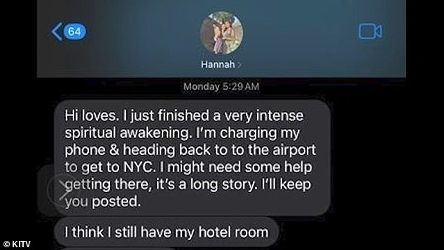 Hannah sent friends and family texts that they said were out of character