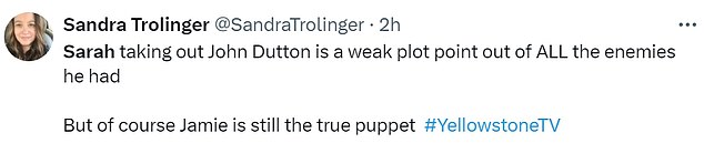 @SandraTrolinger said: “Sarah taking out John Dutton is a weak plot point of ALL the enemies he had. But of course Jamie is still the real puppet'