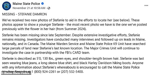 Damron disappeared on September 23 after walking through the woods near her home in New Zweden. The teenage girl is described as 6 feet tall, weighs 130 pounds, has striking green eyes and shoulder-length brown hair, according to a Main State Police Facebook post.