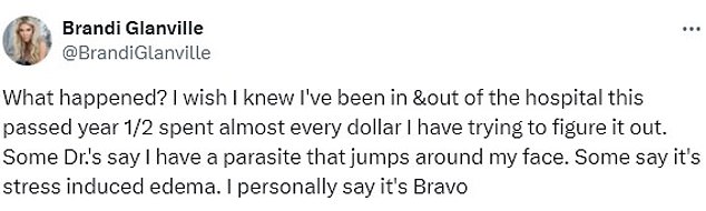 'What happened? I wish I knew that I have been in and out of the hospital this past year. I've spent almost every dollar I have trying to find out. Some doctors say I have a parasite jumping around my face. Some say it is stress-induced edema,” she said in an X post