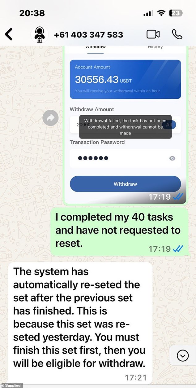 The website is only accessible between 11am and 11pm - and all tasks must be completed within this time frame or they will be reset. The Queenslander knew she was being scammed when she had a large amount of money on the platform, but she couldn't get it out and reset her 'tasks' automatically (pictured)