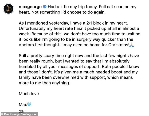 He wrote: 'Had a little day out today. Full cat scan of my heart. Not something I would do again!...Unfortunately my heart rate hasn't increased at all for almost a week'