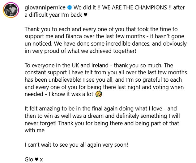 Giovanni celebrated his victory on Instagram on Sunday, writing: 'We did it!! WE ARE THE CHAMPIONS!! After a difficult year I'm back...