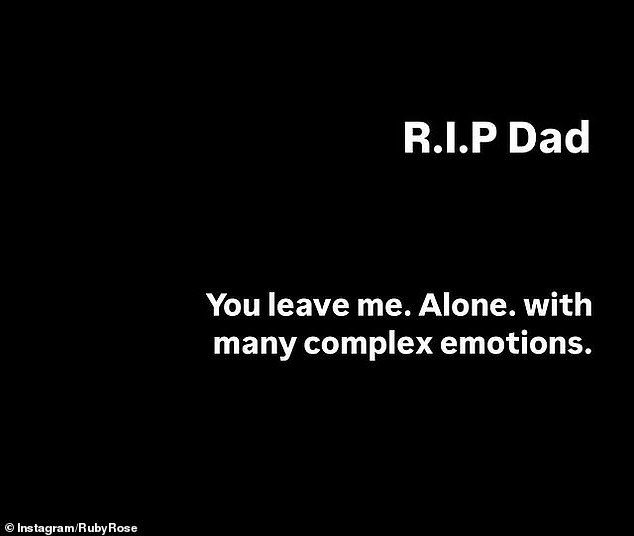 'RIP daddy. You're leaving me. Only. With so many complex emotions,” the 38-year-old wrote in a caption shared on Instagram Stories