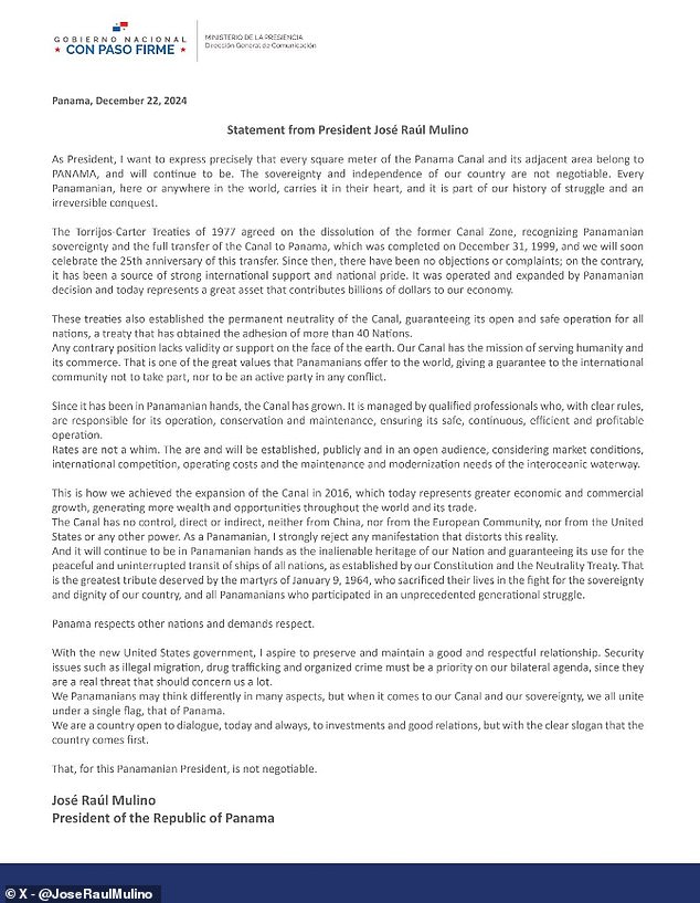 Mulino said in his statement, which was released on X: 'Every square meter of the Panama Canal and the surrounding area belongs to Panama and will continue to belong (to Panama)'