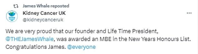 Kidney Cancer UK said: 'We are very proud that our Founder and Lifetime President @TheJamesWhale has been awarded an MBE'