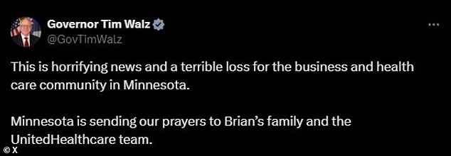 Walz, 60, went to X to respond to the 'horrific news' that Thompson had been shot and killed in New York City