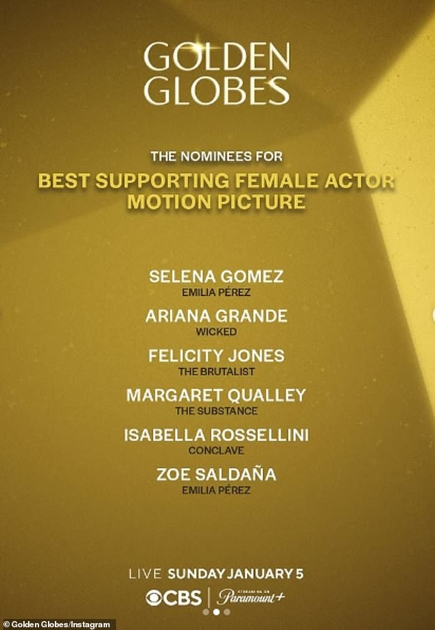 And Ariana is nominated for Best Supporting Actress against both Emilia Pérez stars Selena Gomez and Zoe Saldaña, The Brutalist's Felicity Jones, The Substance's Margaret Qualley and Conclave's Isabella Rossellini