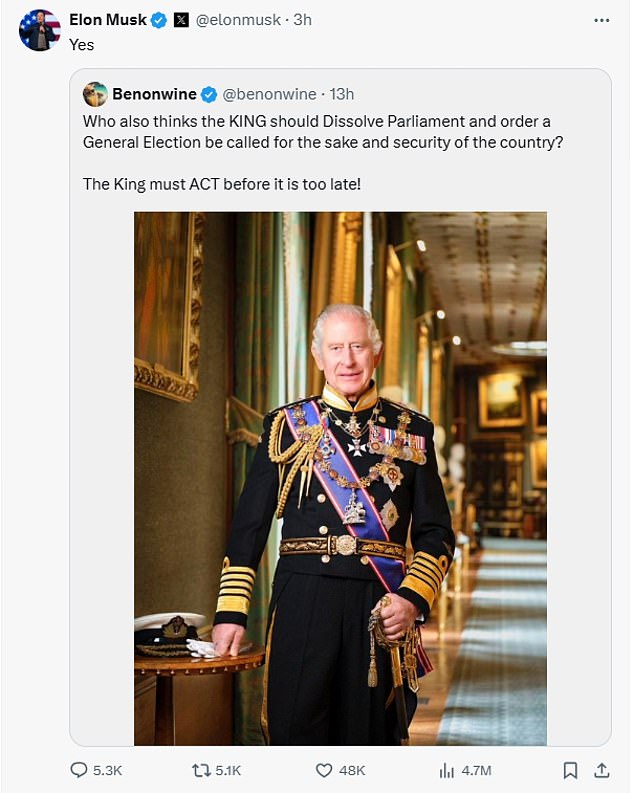 Mr Musk shared a post asking whether Charles should 'dissolve parliament and call a general election... in the interests and security' of Britain